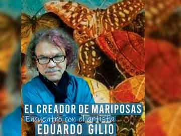 Eduardo Gilio y una obra en donde repasa su propia experiencia en el arte