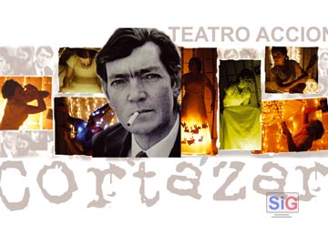 Cortazar, una puesta en escena de Teatro Accin, en 127 bis y 5